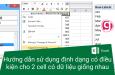 Hướng dẫn sử dụng định dạng có điều kiện cho 2 cell có dữ liệu giống nhau trong Excel